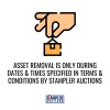 ASSET REMOVAL IS ONLY DURING DATES & TIMES SPECIFIED IN TERMS & CONDITIONS BY STAMPLER AUCTIONS - 2