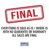 EVERYTHING IS SOLD AS-IS / WHERE-IS WITH NO GUARANTEE OR WARRANTY - ALL SALES ARE FINAL - 2