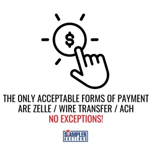 THE ONLY ACCEPTABLE FORMS OF PAYMENT ARE ZELLE / WIRE TRANSFER / ACH - NO EXCEPTIONS