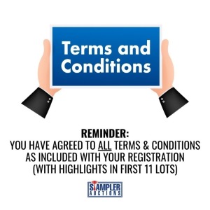 REMINDER - YOU HAVE AGREED TO ALL TERMS & CONDITIONS AS INCLUDED WITH YOUR REGISTRATION WITH HIGHLIGHTS IN FIRST 11 LOTS