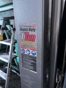 PITTSBURGH GANTRY CRANE - 1 TON / WEIGHT CAPACITY 2000