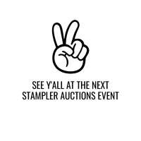 SEE Y'ALL AT THE NEXT STAMPLER AUCTIONS EVENT